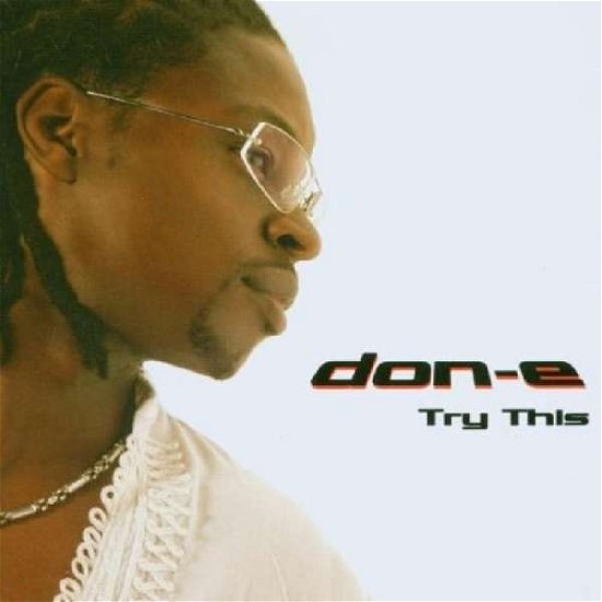 Try This - Don E - Musik - Dome Records - 5034093411790 - 10. oktober 2005
