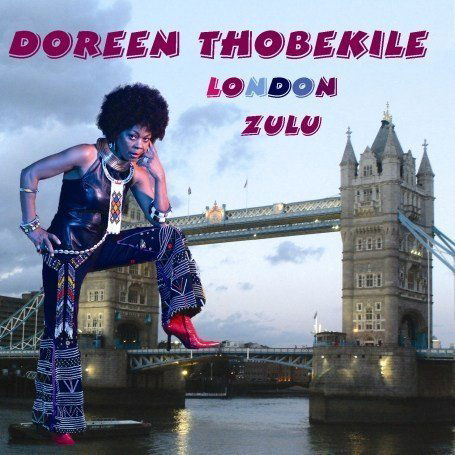 London Zulu - Doreen Thobekile - Music - MULE - 5036098005790 - June 18, 2007