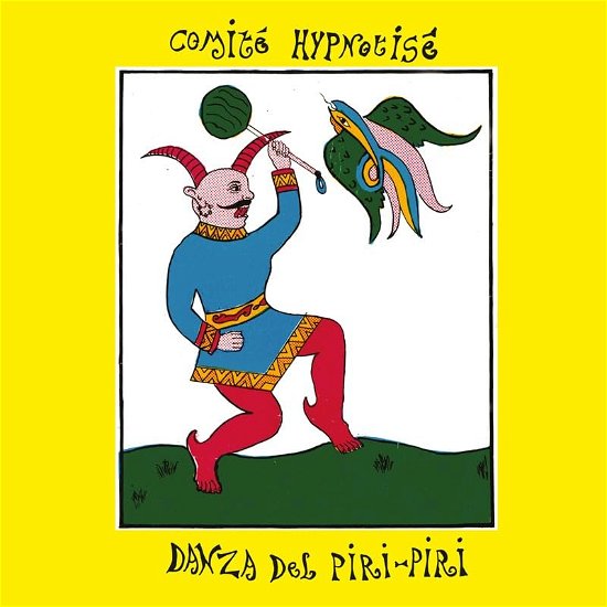 Comite Hypnotise · Danza Del Piri-Piri (LP) (2023)