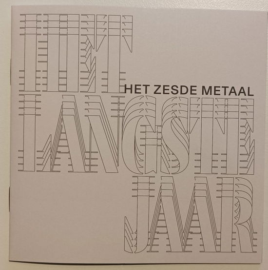 Het Langste Jaar - Het Zesde Metaal - Music - UNDAY - 5414166672790 - January 19, 2024