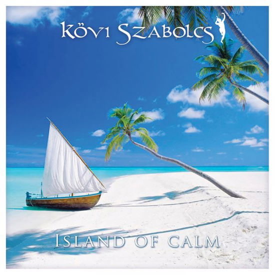 Cover for Kövi Szabolcs · Nyugalom szigete (CD) (2015)