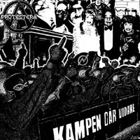 Kampen Går Vidare - Protestera - Music - HALVFABRIKAT - 7320470238790 - June 14, 2019