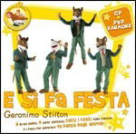 Geronimo Stilton - E Si Fa Festa (cd+dvd Karaoke) - Geronimo Stilton - Musik - Saifam - 8032484054790 - 