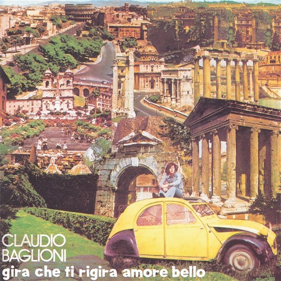 Gira Che Ti Rigira Amore Bello / Slimpack - Claudio Baglioni - Musikk -  - 8059591650790 - 