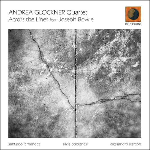 Cover for Andrea Glockner &amp; Joseph Bowie · Across The Lines (CD) (2025)
