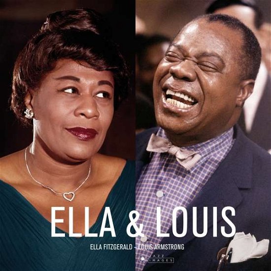 Ella & Louis - Ella Fitzgerald - Music - JAZZ IMAGES (JEAN-PIERRE LELOIR SERIES) - 8437012830790 - July 20, 2018