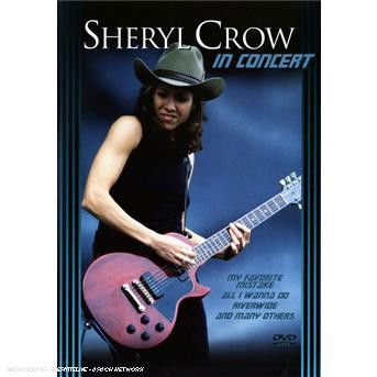 In Concert - Sheryl Crow - Film - IMMORTAL - 8712177052790 - 15. november 2007