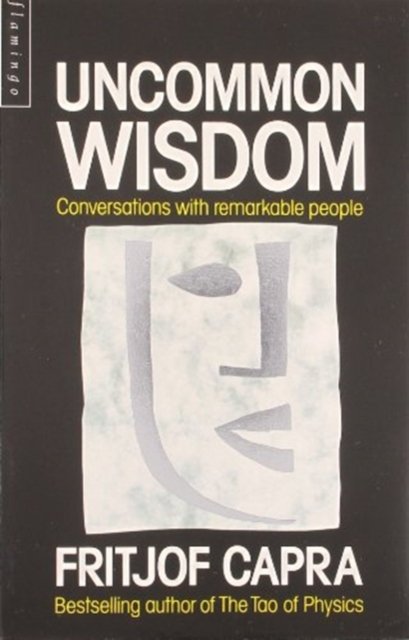 Cover for Fritjof Capra · Uncommon Wisdom (Pocketbok) (2011)