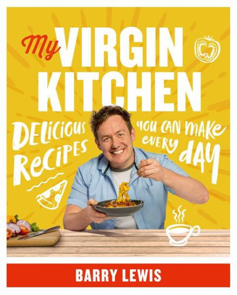 Cover for Barry Lewis · My Virgin Kitchen: Delicious Recipes You Can Make Every Day (Paperback Book) [Epub edition] (2017)