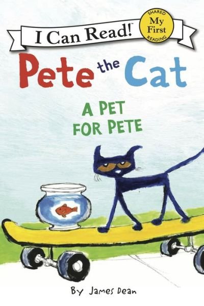 Cover for James Dean · Pete the Cat: A Pet for Pete - My First I Can Read (Paperback Book) (2014)