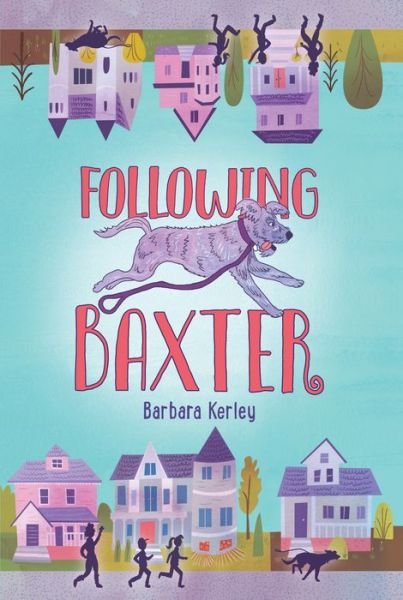 Following Baxter - Barbara Kerley - Books - HarperCollins Publishers Inc - 9780062499790 - March 17, 2022
