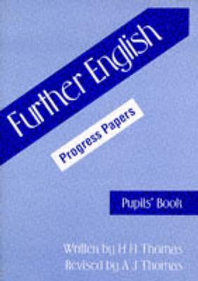 Further English Progress Papers: Pupils Book - H. Henry Thomas - Bøger - Thomas Nelson Publishers - 9780174244790 - 1. april 1998