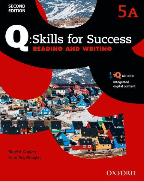 Cover for Editor · Q: Skills for Success: Level 5: Reading &amp; Writing Split Student Book A with iQ Online - Q: Skills for Success (Book) [2 Revised edition] (2015)