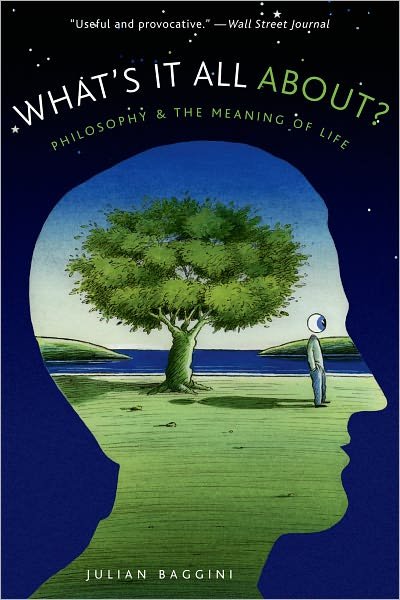 Cover for Julian Baggini · What's It All About?: Philosophy and the Meaning of Life (Taschenbuch) (2010)