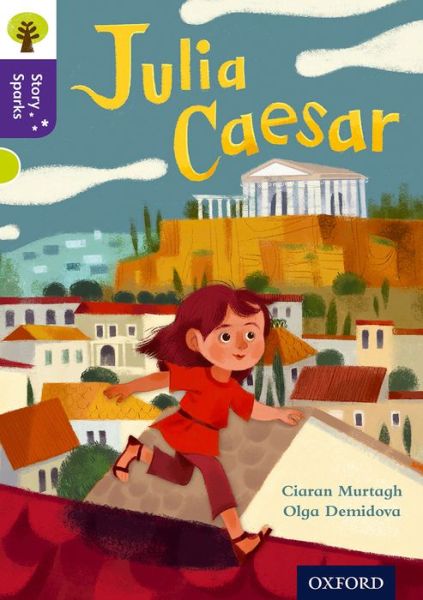 Oxford Reading Tree Story Sparks: Oxford Level 11: Julia Caesar - Oxford Reading Tree Story Sparks - Ciaran Murtagh - Bøger - Oxford University Press - 9780198356790 - 10. september 2015