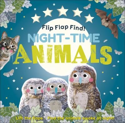 Cover for Dk · Flip Flap Find! Night-time Animals - Flip Flap Find (Tavlebog) (2021)