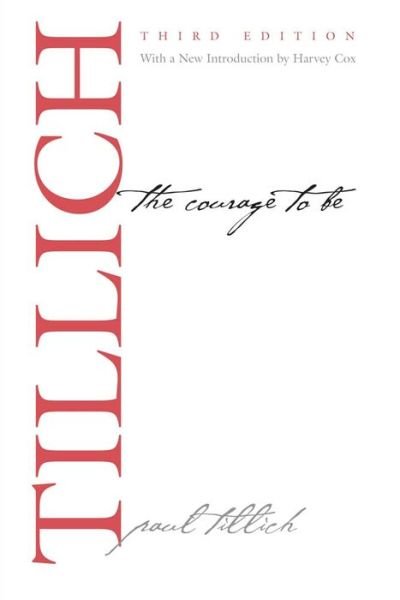 Cover for Paul Tillich · The Courage to Be - The Terry Lectures (Paperback Book) [3 Revised edition] (2014)