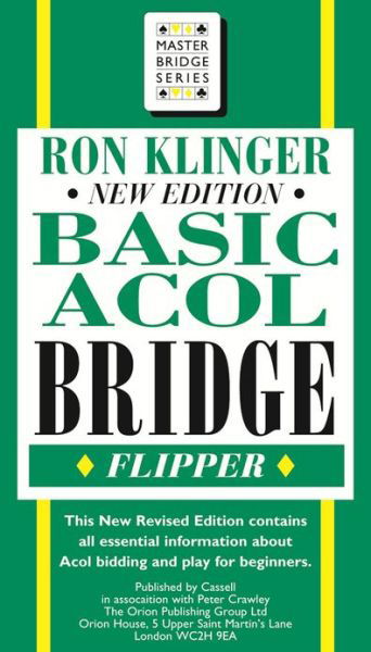 Basic Acol Bridge Flipper - Ron Klinger - Books - Orion Publishing Co - 9780304362790 - November 8, 2001
