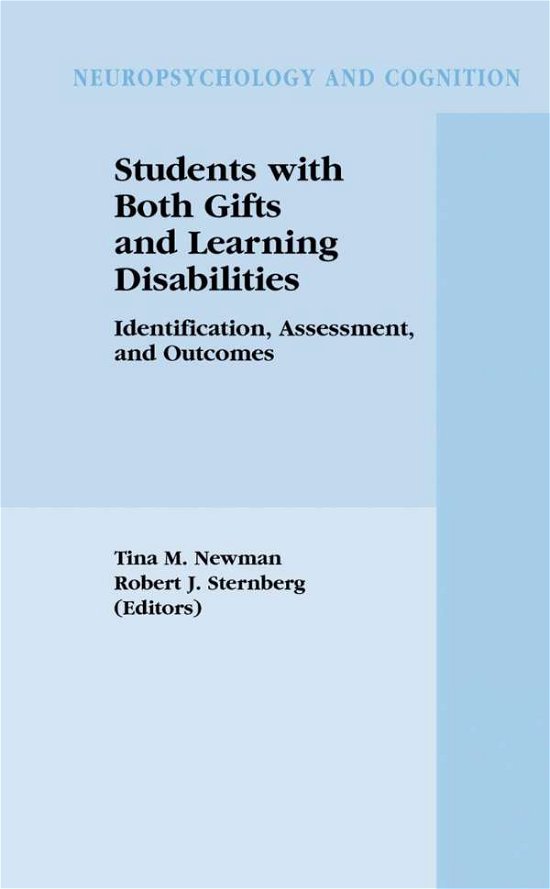 Cover for Tina a Newman · Students with Both Gifts and Learning Disabilities: Identification, Assessment, and Outcomes - Neuropsychology and Cognition (Hardcover bog) [2004 edition] (2004)