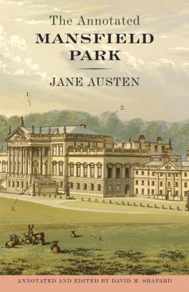 Cover for Jane Austen · The Annotated Mansfield Park (Paperback Book) [Annotated edition] (2017)