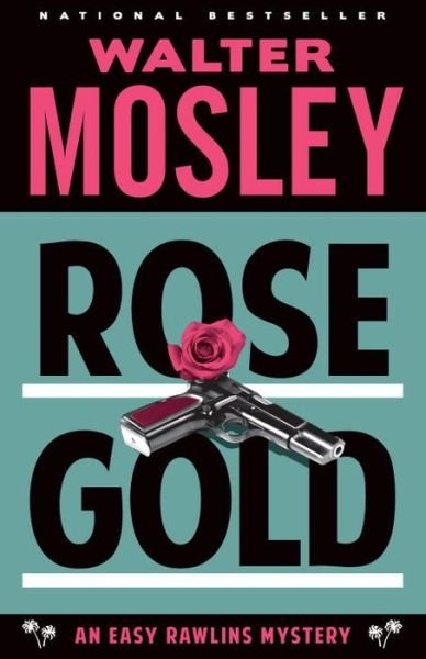 Cover for Walter Mosley · Rose Gold (Paperback Book) (2015)