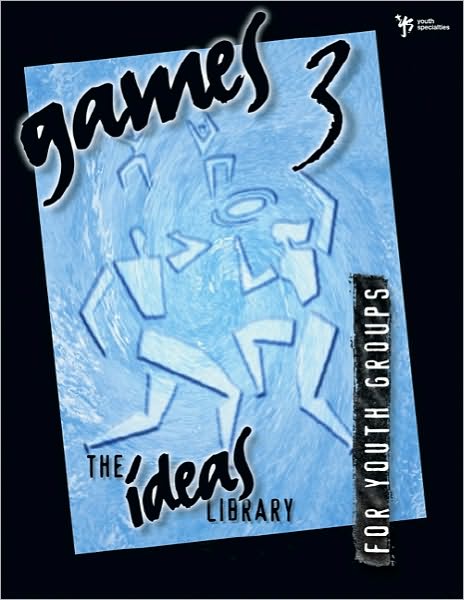 Cover for Youth Specialties · Games 3 - The Ideas Library (Paperback Book) (2001)