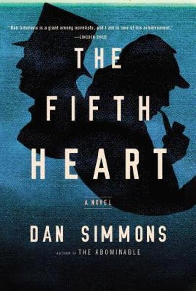 Cover for Dan Simmons · Fifth Heart A Novel (Book) (2015)