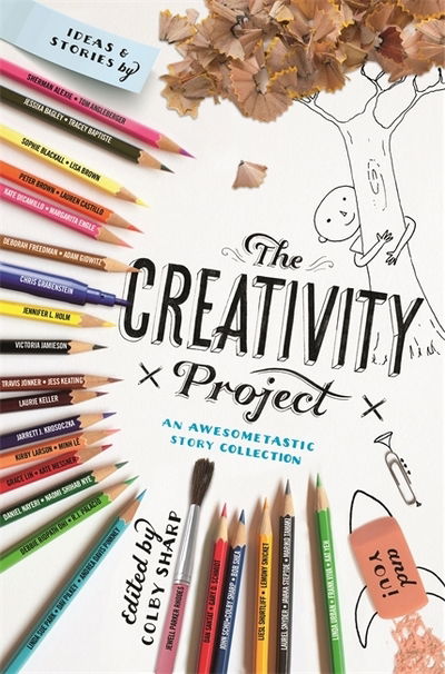 Cover for Colby Sharp · The Creativity Project: An Awesometastic Story Collection (Paperback Book) (2019)