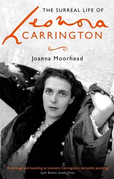 Cover for Joanna Moorhead · The Surreal Life of Leonora Carrington (Pocketbok) (2019)
