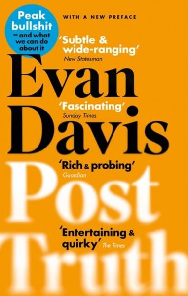 Cover for Evan Davis · Post-Truth: Peak Bullshit - and What We Can Do About It (Paperback Book) (2018)