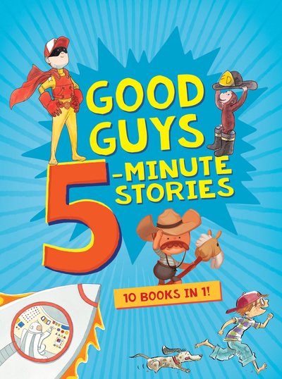 Cover for Houghton Mifflin Harcourt · Good Guys 5-Minute Stories (Innbunden bok) (2019)