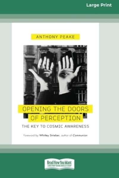 Cover for Anthony Peake · Opening the Doors of Perception The Key to Cosmic Awareness (Paperback Book) (2016)