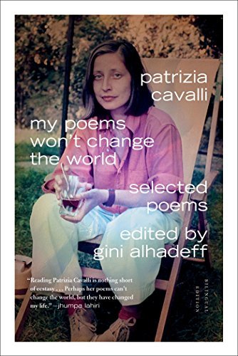 Cover for Patrizia Cavalli · My Poems Won't Change the World: Selected Poems (Pocketbok) [Bilingual edition] (2014)