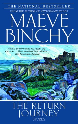 The Return Journey - Maeve Binchy - Bøger - Dell - 9780385341790 - 29. maj 2007