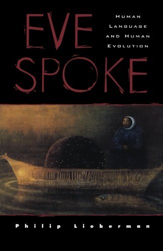 Cover for Lieberman, Philip (Brown University) · Eve Spoke: Human Language and Human Evolution (Paperback Book) (2024)