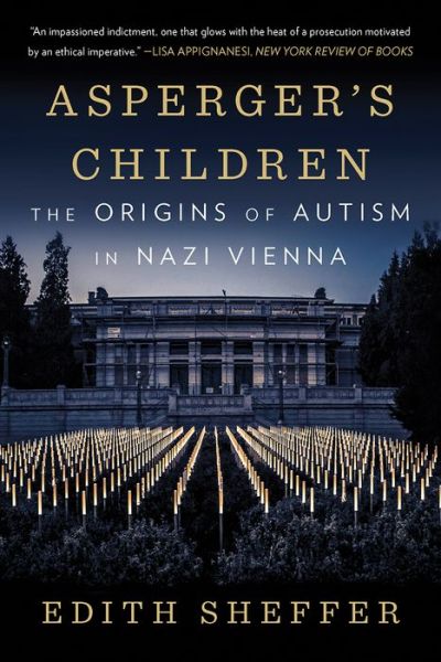 Cover for Edith Sheffer · Asperger's Children: The Origins of Autism in Nazi Vienna (Paperback Book) (2020)