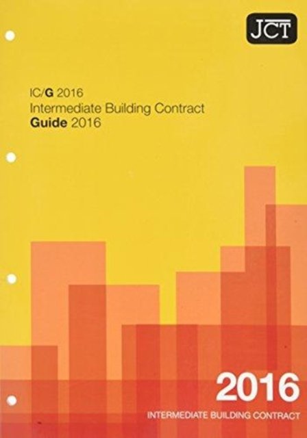 Cover for JCT: Intermediate Building Contract Guide 2016 (IC/G) (Paperback Bog) [Ed edition] (2016)