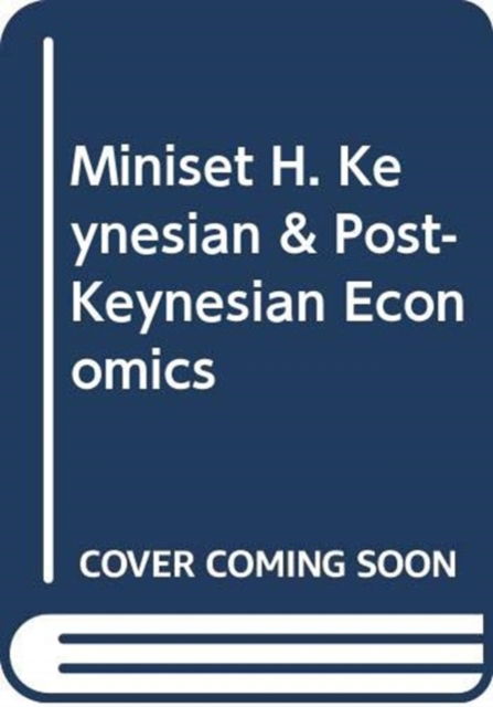 Miniset H. Keynesian & Post-Keynesian Economics - Andrew Wyatt - Books - Taylor & Francis Ltd - 9780415440790 - February 28, 2007