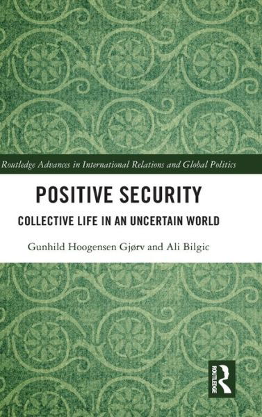 Cover for Ali Bilgic Gunhild Hoogensen Gjørv · Positive Security (Hardcover Book) (2022)
