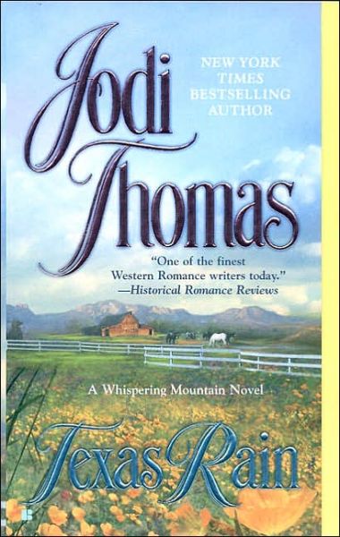 Cover for Jodi Thomas · Texas Rain (A Whispering Mountain Novel) (Paperback Book) [First edition] (2006)