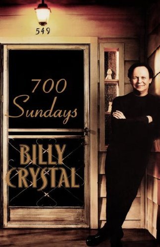Cover for Billy Crystal · 700 Sundays (Inbunden Bok) (2005)