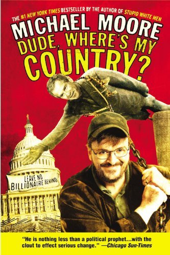 Cover for Michael Moore · Dude, Where's My Country? (Paperback Book) (2004)