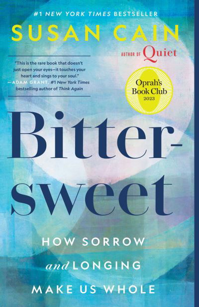 Bittersweet - Susan Cain - Books - Crown Publishing Group, The - 9780451499790 - June 20, 2023