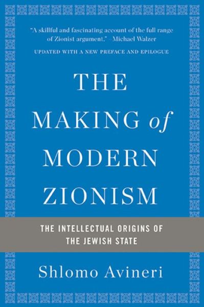 Cover for Shlomo Avineri · The Making of Modern Zionism, Revised Edition: The Intellectual Origins of the Jewish State (Taschenbuch) [2 Rev edition] (2017)