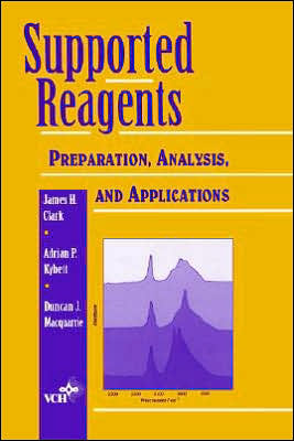 Cover for James H. Clark · Supported Reagents: Preparation, Analysis, and Applications (Hardcover Book) (1992)