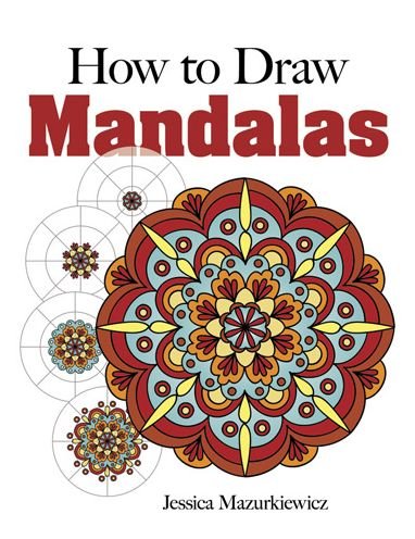 Cover for Jessica Mazurkiewicz · How to Draw Mandalas (Pocketbok) (2013)