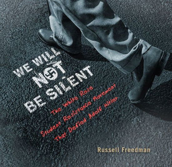 Cover for Russell Freedman · We Will Not Be Silent (Hardcover Book) (2016)