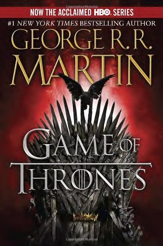 Cover for George R. R. Martin · A Game of Thrones (HBO Tie-in Edition): A Song of Ice and Fire: Book One - A Song of Ice and Fire (Paperback Bog) [Hbo Tie-in edition] (2011)