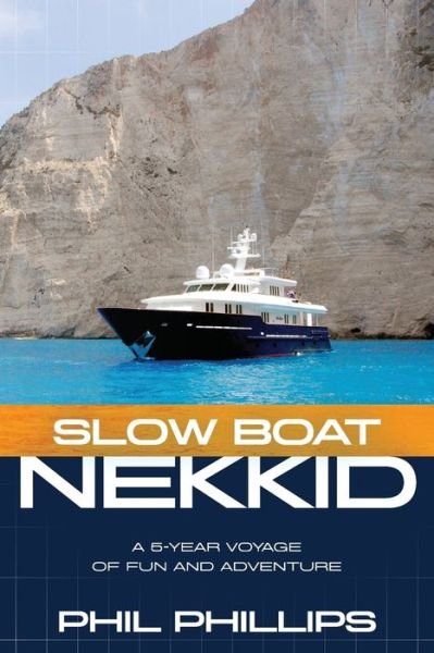 Cover for Phil Phillips · Slow Boat Nekkid (Paperback Book) (2019)