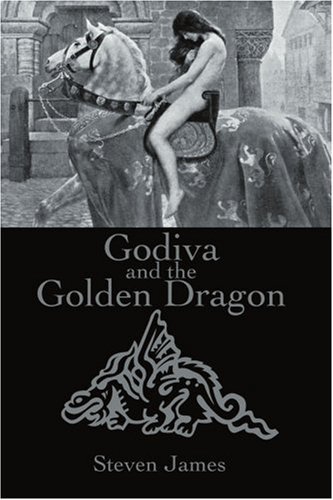 Cover for Steven James · Godiva and the Golden Dragon (Pocketbok) (2001)